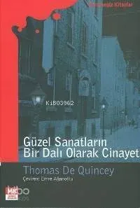 Güzel Sanatların Bir Dalı Olarak Cinayet