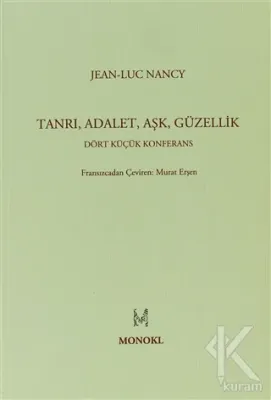 Tanrı, Adalet, Aşk, Güzellik