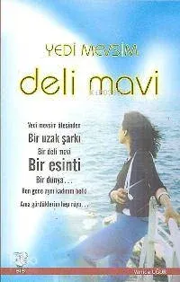 Yedi Mevsim Deli Mavi