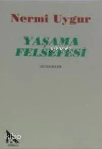 Yaşama Felsefesi Nermi Uygur