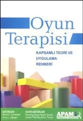 Oyun Terapisi: Kapsamlı Teori ve Uygulama Rehberi