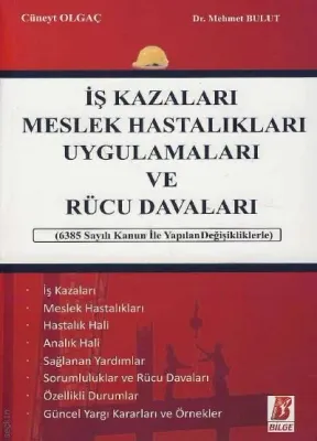 İş Kazaları Meslek Hastalıkları Uygulamaları ve Rücu Davaları