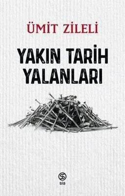 Yakın Tarih Yalanları