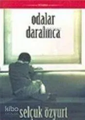 Odalar Daralınca
