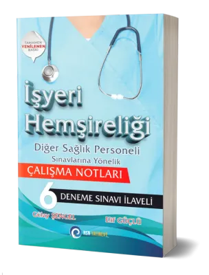 İşyeri Hemşireliği Diğer Sağlık Personeli Sınavlarına Yönelik Çalışma Notları + 6 Deneme Sınavı