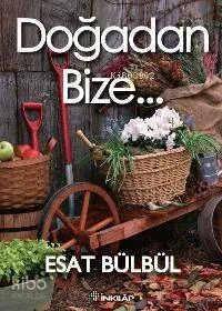 Doğadan Bize...