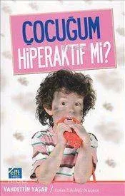 Çocuğum Hiperaktif mi?