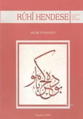 Ruhi Hendese / Hüsn-i Hat Sanatı
