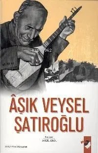 Âşık Veysel Şatıroğlu Aydil Erol