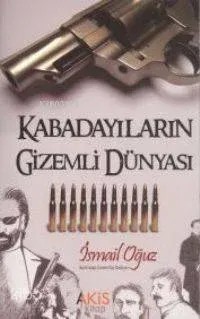 Kabadayıların Gizemli Dünyası