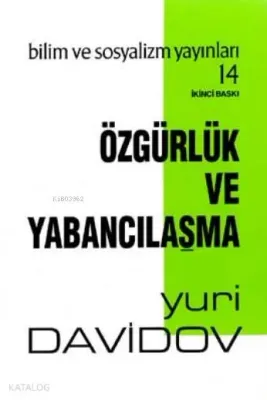 Özgürlük ve Yabancılaşma