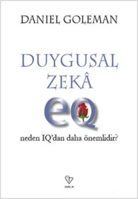 Duygusal Zeka-Neden IQ'dan Daha Önemli