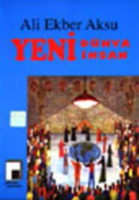Yeni Dünya Yeni İnsan