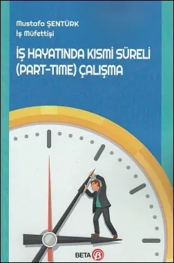 İş Hayatında Kısmi Süreli (Part-Time) Çalışma