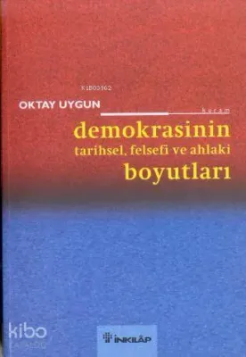 Demokrasinin Tarihsel Felsefi ve Ahlaki Boyutları