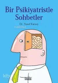 Bir Psikiyatristle Sohbetler