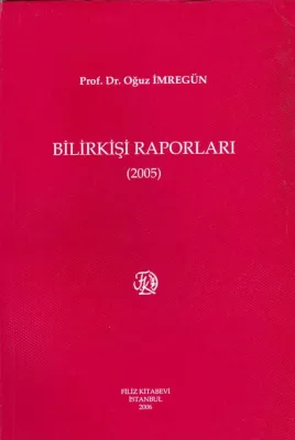 Bilirkişi Raporları 2005