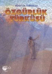 Özgürlük Türküsü