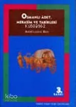 Osmanlı Adet, Merasim ve Tabirleri