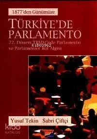 1877'den Günümüze Türkiye'de Parlamento