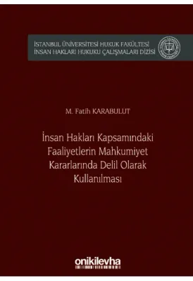 İnsan Hakları Kapsamındaki Faaliyetlerin Mahkumiye