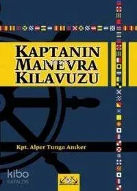 Kaptanın Manevra Kılavuzu