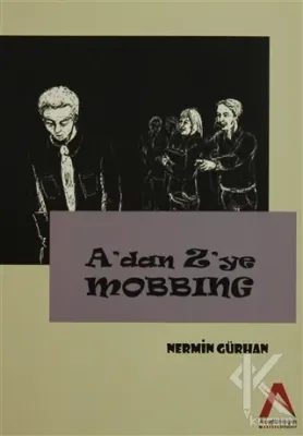 A'dan Z'ye Mobbing