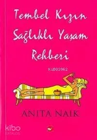 Tembel Kızın Sağlıklı Yaşam Rehberı