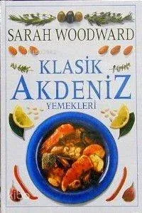Klasik Akdeniz Yemekleri