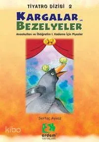 Kargalar ve Bezelyeler
