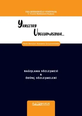 BAĞIŞLAMA SÖZLEŞMESİ & ÖDÜNÇ SÖZLEŞMELERİ