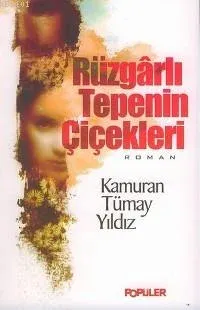 Rüzgarlı Tepenin Çiçekleri
