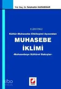 Kültür - Muhasebe Etkileşimi Açısından