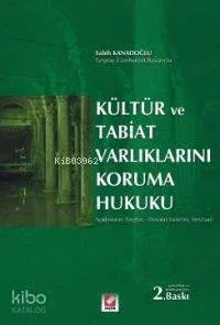 Kültür ve Tabiat Varlıklarını Koruma Hukuku
