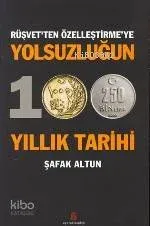 Yolsuzluğun 100 Yıllık Tarihi