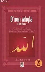 O'nun (celle Celâluhû) Adıyla
