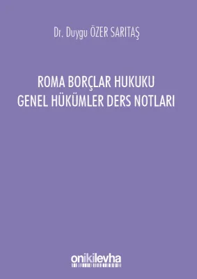 Roma Borçlar Hukuku Genel Hükümler Ders Notları