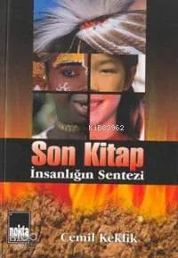 Son Kitap İnsanlığın Sentesi