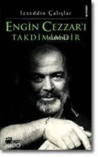 Engin Cezzar'ı Takdimimdir İzzeddin Çalışlar
