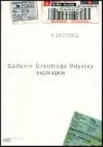 Güllerin Ürküttüğü Odyssey
