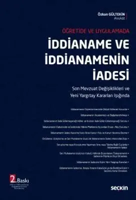 Öğretide ve Uygulamadaİddianame ve İddianamenin İadesi Son Mevzuat Değişiklikleri ve Yeni Yargıtay Kararları Işığında (6763 ve 7188 sayılı Kanun Değişikliklerine Göre Güncellenmiş)