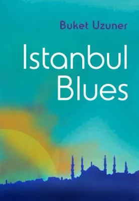 Istanbul Blues Buket Uzuner