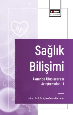 Sağlık Bilişimi Alanında Uluslararası Araştırmalar -I