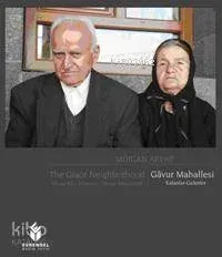 Gavur Mahallesi - Kalanlar- Gelenler