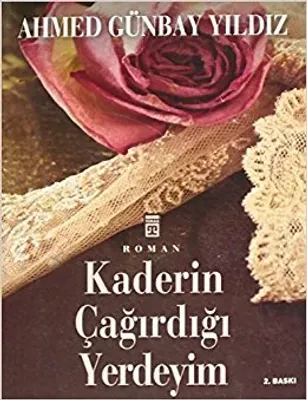 Kaderin Çağırdığı Yerdeyim