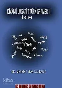 Divanü Lugati't-Türk Grameri-1 (Ciltli) İsim
