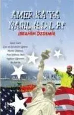 Amerika'ya Nasıl Gidilir?