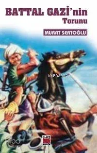 Battal Gazi'nin Torunu