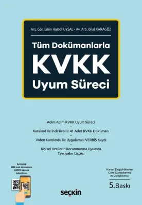 Tüm Dokümanlarla KVKK Uyum Süreci 5.BASKI Emin Hamdi Uysal Tüm Dokümanlarla KVKK Uyum Süreci 5.BASKI Emin Hamdi Uysal