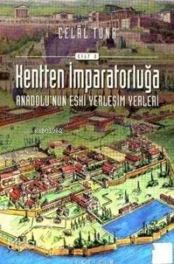 Kentten İmparatorluğa (Cilt 2)